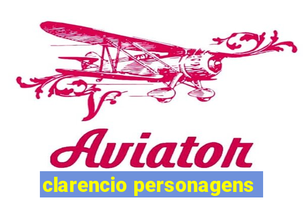 clarencio personagens